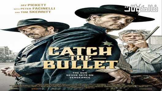فيلم Catch the Bullet 2021 قبض على الرصاصة موقع ماي سيما